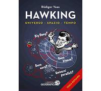 Hawking per tutti. Universo, spazio, tempo. Ediz. a colori