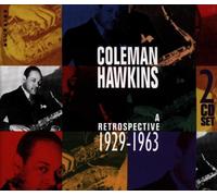 Hawkins,Coleman - A Retrospective 1929-1963