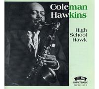 Hawkins, Coleman - High School Hawk
