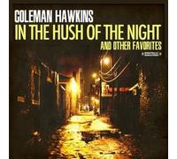 Hawkins, Coleman - In The Hush Of The Night & Other Favorites