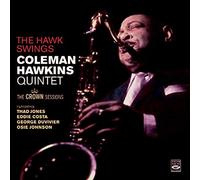 Hawkins, Coleman Quintet - Hawk Swings/The Crown Sessions