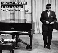 Hawkins, Coleman & Ray Bryant - Complete Recordings