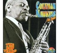 Hawkins,Coleman - The Bop Years