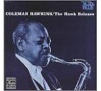 Hawkins, Coleman - The Hawk Relaxes