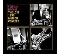 Coleman Hawkins The Lost 1950 Munich Concert (CD) Album