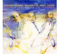 Hawkins, Coleman - Three Great Swinging Saxophones