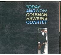 Hawkins,Coleman - Today and Now