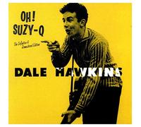 Hawkins, Dale - Oh! Suzy-Q The Definitive & Remastered Edition