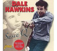 Hawkins, Dale - Susie Q :singles As & Bs 1956-60