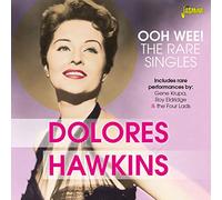 HAWKINS, DOLORES - OOH WEE! - THE RARE.. (2 CD)