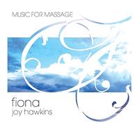 Hawkins Fiona Joy - Music For Massage