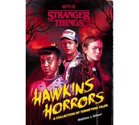 Hawkins Horrors (Stranger Things): A Collection of Terrifying Tales