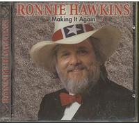 Hawkins, Ronnie - Making It Again