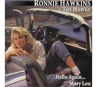Hawkins, Ronnie & The Hawks - Hello Again Mary Lou