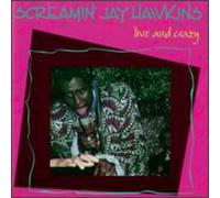 Hawkins, Screamin' Jay - Live & Crazy