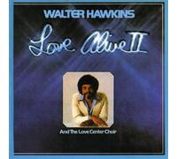 Hawkins, Walter - Love Alive Ii