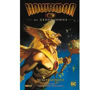 HAWKMAN DI GEOFF JOHNS VOL.1 - VOLO INFINITO