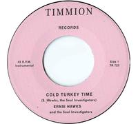 HAWKS, ERNIE & THE SOUL I - 7-COLD TURKEY TIME