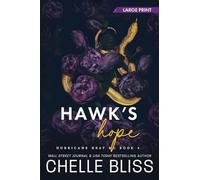 Hawk's Hope: Large Print Edition: 4