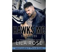 Hawks MC: Ballarat Charter Volume #2 - Rose Lila