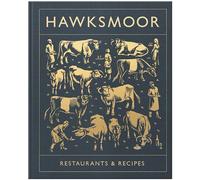 Huw Gott Will Beckett Hawksmoor: Restaurants & Recipes (Copertina rigida)