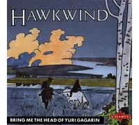 Hawkwind - Bring Me the Head of Y.Gagarin