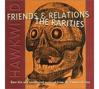 Hawkwind - Friends & Relations: Rarities by Hawkwind (1995-08-01)