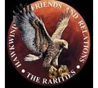 Hawkwind - Friends & Relations - The Rarities