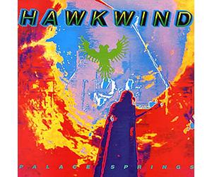 Hawkwind - Palace Springs: Expanded