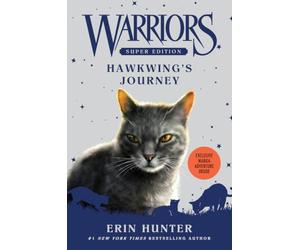 Hawkwing's Journey: 9: A Thrilling Fantasy About a SkyClan Deputy's Quest to Unite the Warrior Clans for Kids (Ages 8-12)