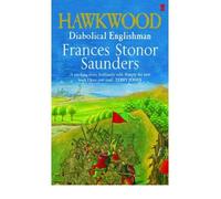 [(Hawkwood: Diabolical Englishman)] [ By (author) Frances Stonor Saunders ] [July, 2005]