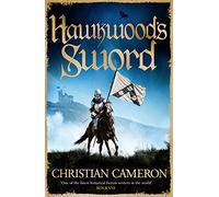 Hawkwood's Sword: The Brand New Adventure from the Master of Historical Fiction