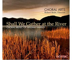 Hawley/ Arts/ Bode - Shall We Gather At The River