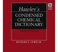 Hawley's Condensed Chemical Dictionary, CD-ROM by Richard J. Lewis Sr. (2007-06-11)
