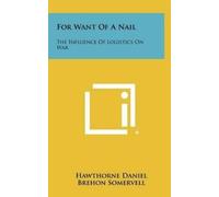 Hawthorne Daniel For Want of a Nail (Copertina rigida)
