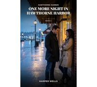 Hawthorne Harbor: One More Night in Hawthorne Harbor, Book 2