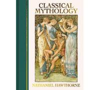 `Hawthorne, Nathaniel` Classical Mythology HBOOK NUOVO