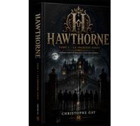 HAWTHORNE: Tome 1 - La Première Porte