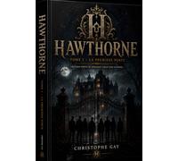 HAWTHORNE: Tome 1 - La Première Porte