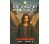 Hay Ángeles Entre Nosotros: Las leyes de HÁEN. El secreto de los ángeles.