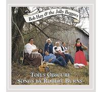Hay Bob Jolly Beggars - Toils Obscure. Songs By Robert Burns