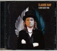 Hay, Claude - I Love Hate You