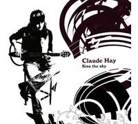 HAY, CLAUDE - KISS THE SKY