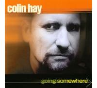 Hay, Colin - Going Somewhere