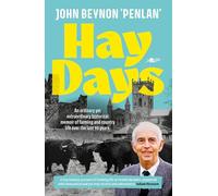 Hay Days: Life on a Pembrokeshire Farm, 1932-2021