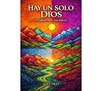 HAY UN SOLO DIOS: gerras por palabras