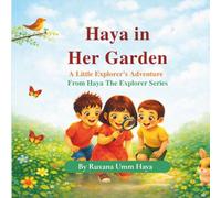 Haya in Her Garden: A Little Explorer's Adventure