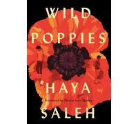 Haya Saleh Wild Poppies (Copertina rigida)