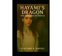 Hayami's Dragon - The Darkness Within Us