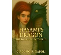 Hayami's Dragon - The Darkness Within Us